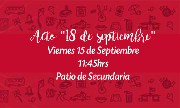 ACTO PARA EL 18 - VIERNES 15 DE SEPTIEMBRE