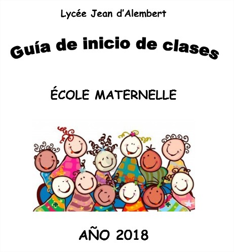 GUÍA DE INICIO A LA MATERNELLE 2018 GUÍA DE INICIO A LA MATERNELLE 2018