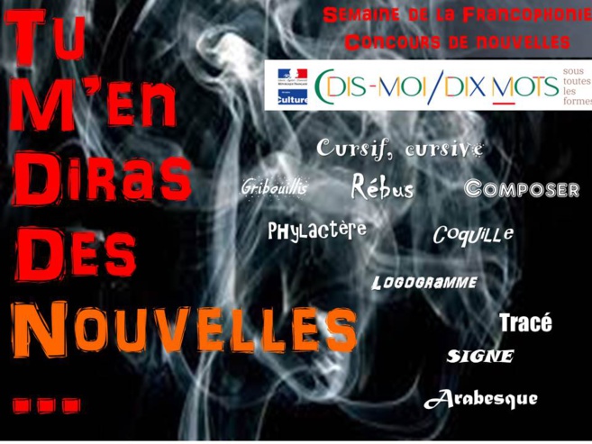 SEMAINE DE LA FRANCOPHONIE 2019 : CONCOURS DE NOUVELLES SEMAINE DE LA FRANCOPHONIE 2019 : CONCOURS DE NOUVELLES