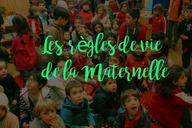 Les règles de vie de la Maternelle