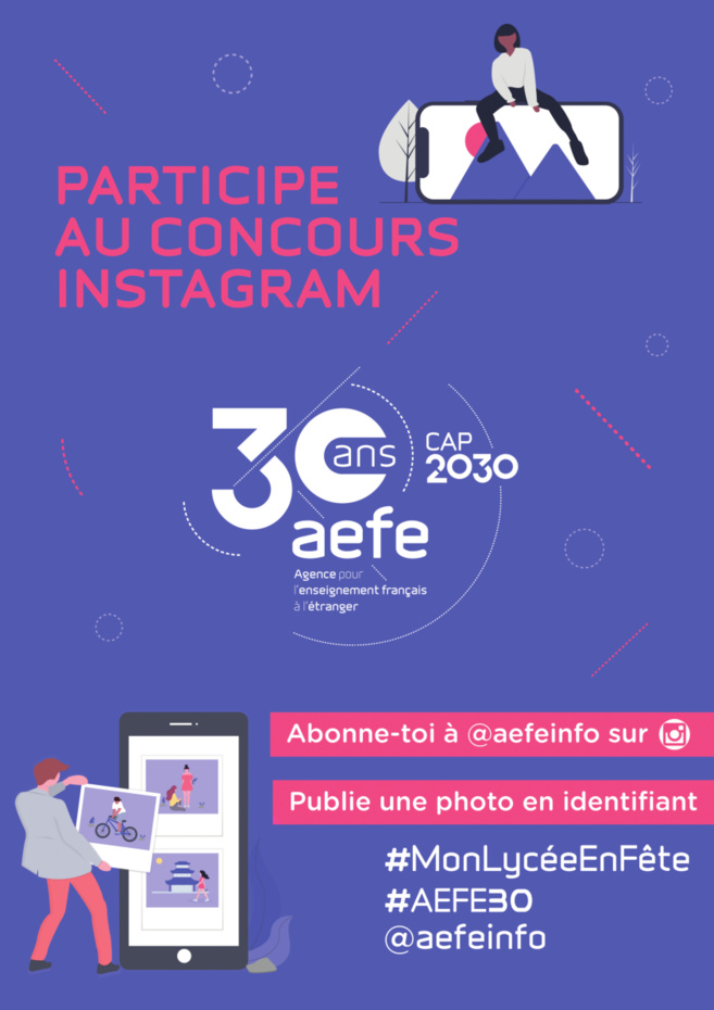 Concours photo instagram - 30 ans de l'AEFE Concours photo instagram - 30 ans de l'AEFE