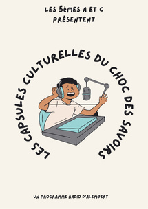 Choc des savoirs - Capsules Arts et Cultures Choc des savoirs - Capsules Arts et Cultures