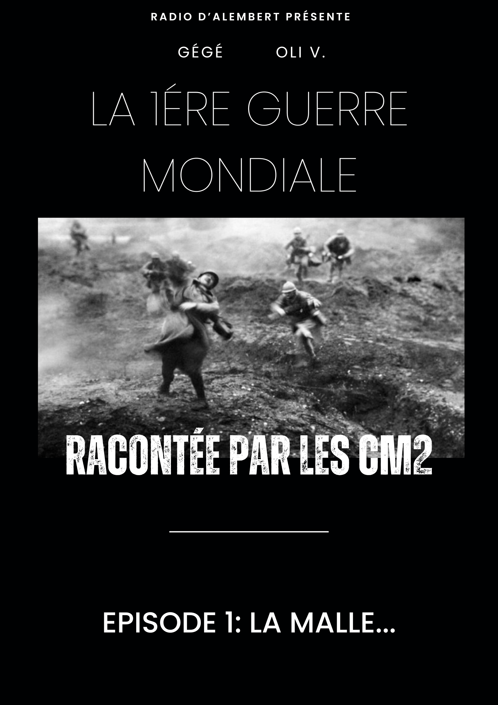 La 1ère Guerre Mondiale racontée par les CM2 - Episode 1: La Malle...