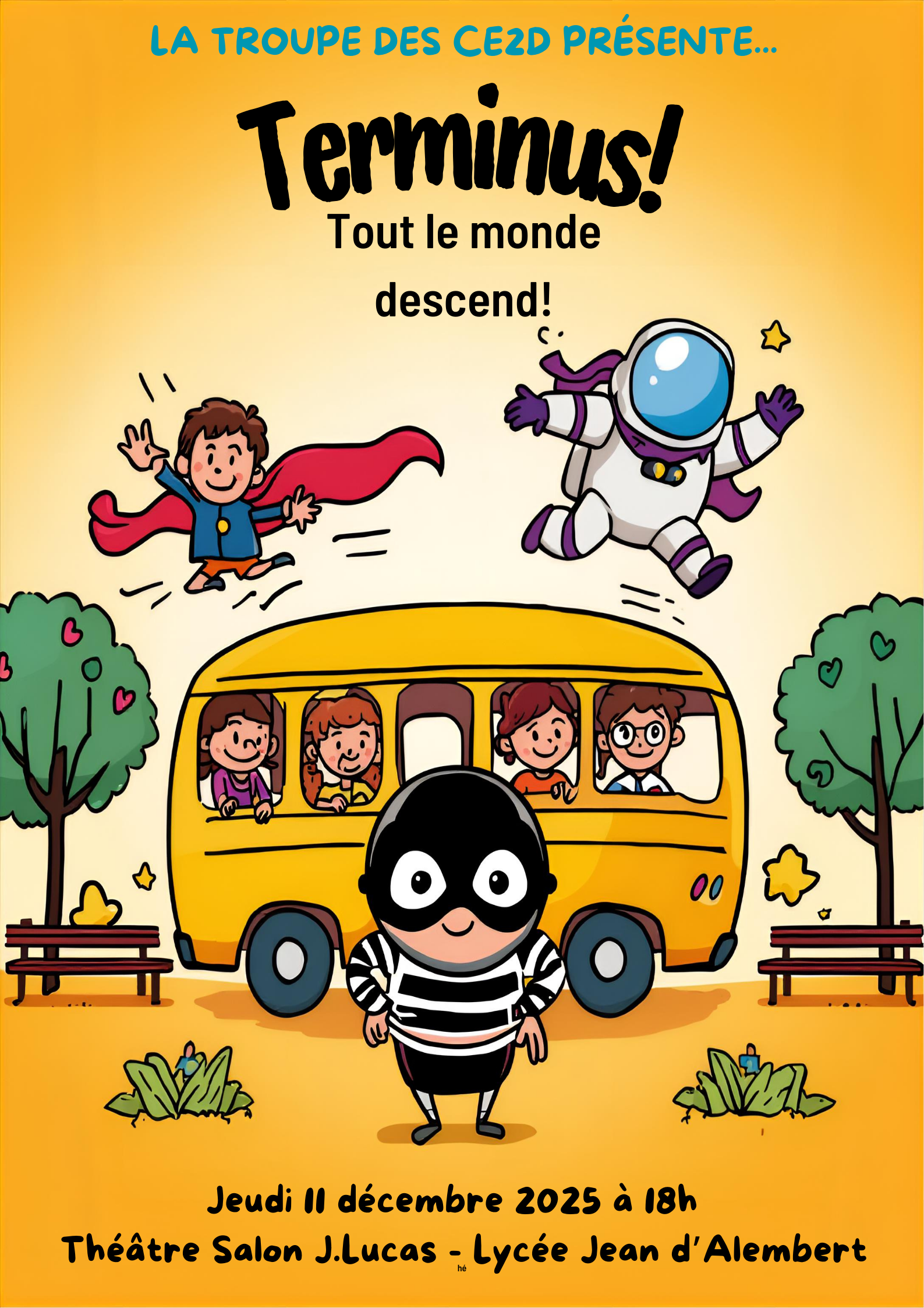 La troupe des CE2D présente: "Terminus! Tout le monde descend"