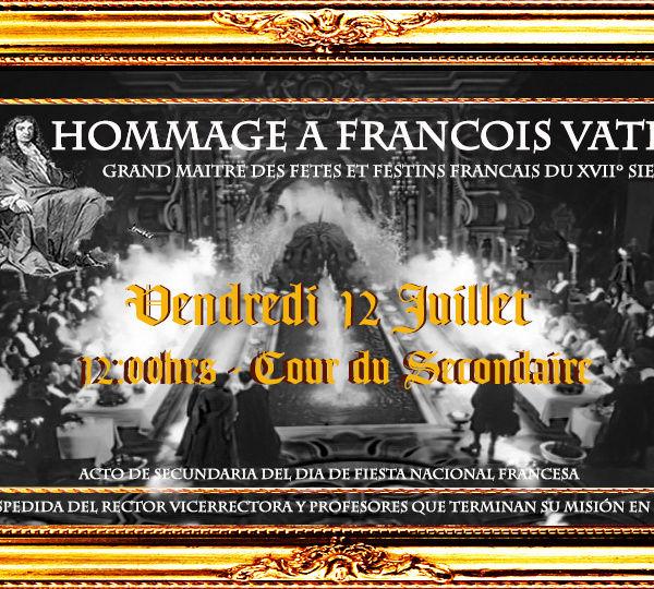 HOMMAGE AU CHEF VATEL LE 12 JUILLET - Retour dans la France du XVIIe siècle pour célébrer le 14 juillet