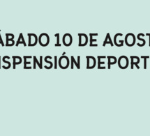 Sábado 10 de agosto: suspensión de deportes