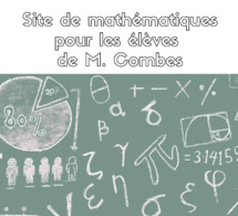 Site internet de mathématiques pour les élèves de M. Combes
